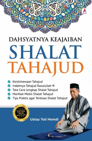 DAHSYATNYA KEAJAIBAN SHALAT TAHAJUD